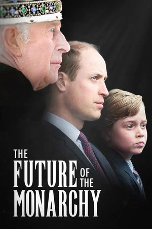 Постер: The Future of the Monarchy