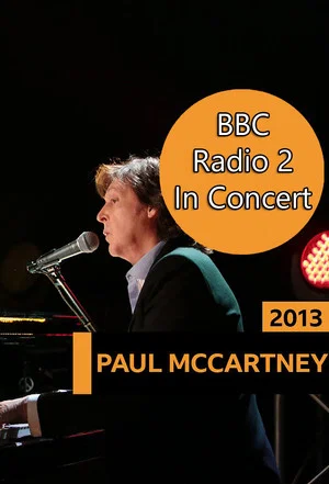Постер: Paul McCartney - BBC Radio 2 in Concert