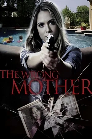 Постер: The Wrong Mother