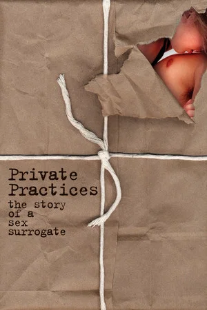 Постер: Private Practices: The Story of a Sex Surrogate