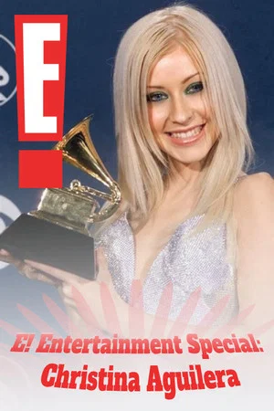 Постер: E! Entertainment Special: Christina Aguilera