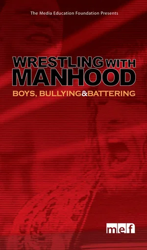 Постер: Wrestling with Manhood