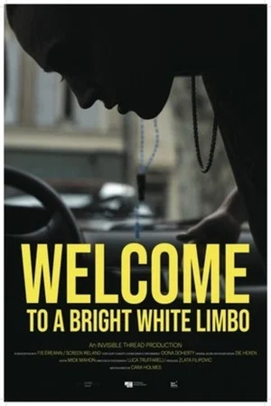Постер: Welcome to a White Bright Limbo