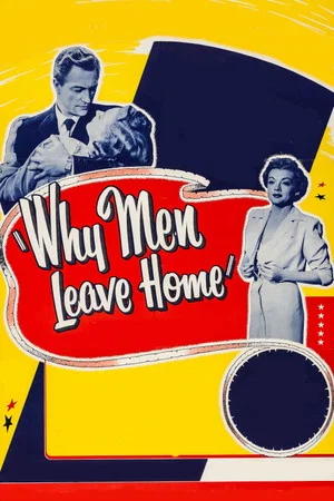Постер: Why Men Leave Home