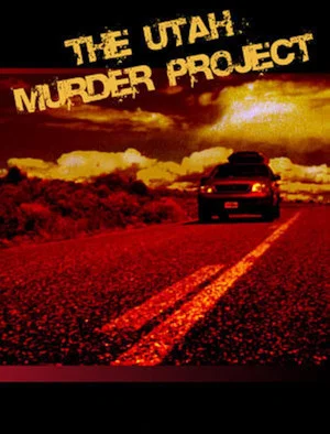 Постер: The Utah Murder Project