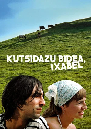 Постер: Kutsidazu bidea, Ixabel
