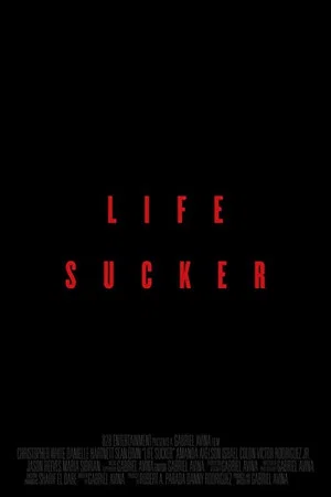 Постер: Life Sucker