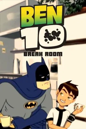 Постер: Ben 10: Break Room