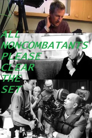 Постер: All Noncombatants Please Clear the Set