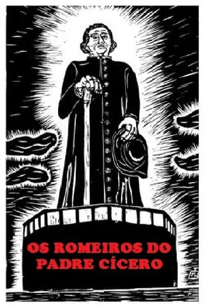 Постер: Os Romeiros do Padre Cícero