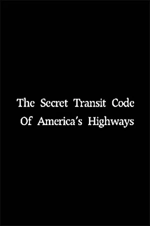 Постер: The Secret Transit Code of America's Highways