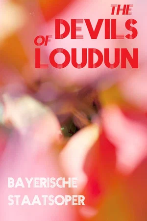 Постер: Die Teufel von Loudun - Bayerische Staatsoper