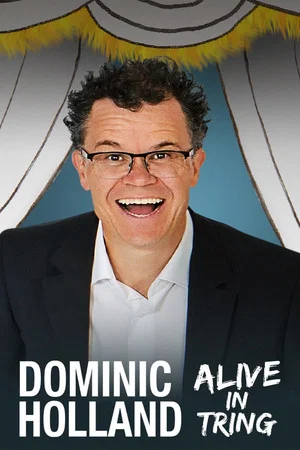 Постер: Dominic Holland: Alive in Tring