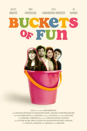 Постер: Buckets of Fun