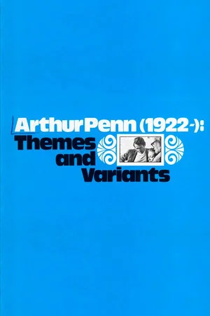 Постер: Arthur Penn, 1922-: Themes and Variants
