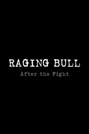 Постер: Raging Bull: After the Fight
