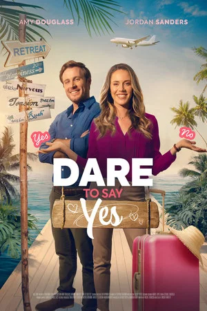 Постер: Dare to Say Yes