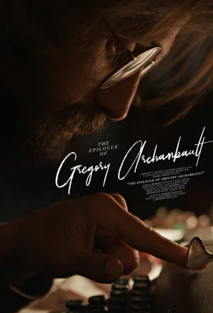 Постер: The Epilogue of Gregory Archambault