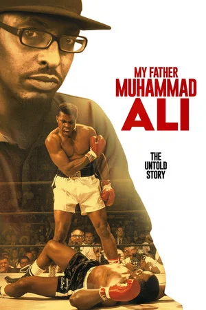 Постер: My Father Muhammad Ali