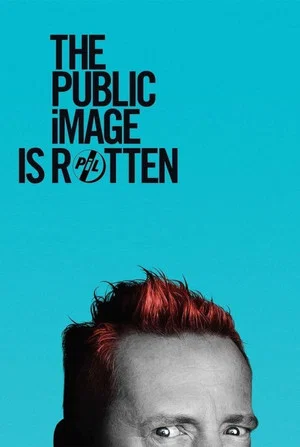 Постер: The Public Image Is Rotten