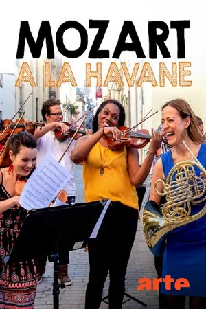 Постер: Mozart in Havanna: Ein Konzert mit Sarah Willis und dem Havana Lyceum Orchestra
