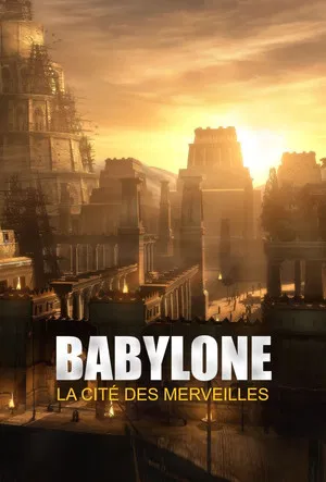 Постер: Babylone, la cité des merveilles