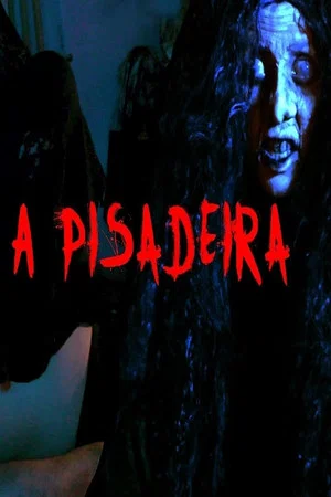 Постер: A Pisadeira