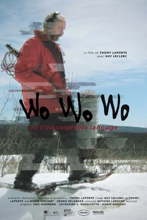 Постер: Wo, Wo, Wo, ou l'indomptable langage