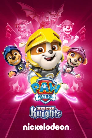Постер: PAW Patrol: Rescue Knights