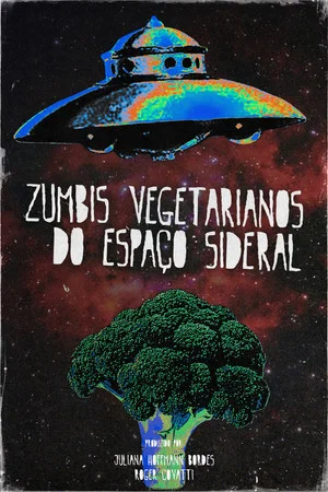Постер: Vegetarian Zombies from Outer Space