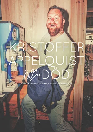 Постер: Kristoffer Appelquist is dead