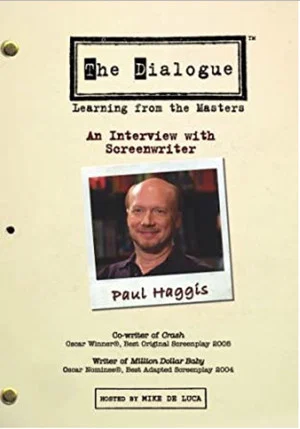 Постер: The Dialogue: An Interview with Screenwriter Paul Haggis
