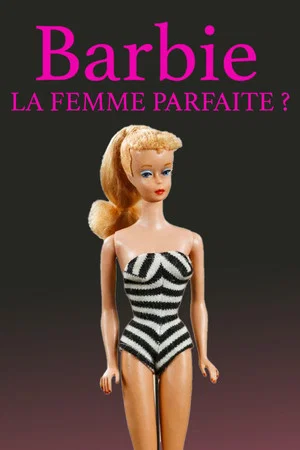 Постер: Barbie: The Perfect Woman?