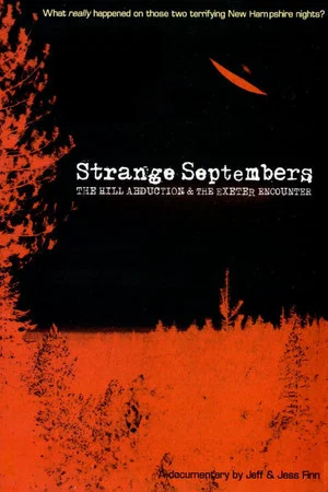 Постер: Strange Septembers: The Hill Abduction & the Exeter Encounter