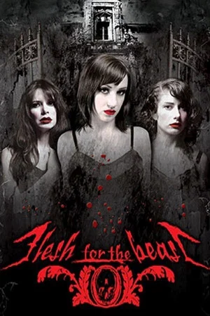 Постер: Flesh for the Beast