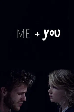 Постер: Me + You