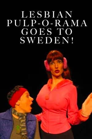 Постер: Lesbian Pulp-O-Rama Goes to Sweden!