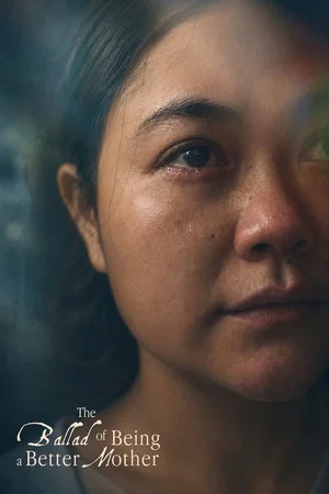 Постер: The Ballad of Being a Better Mother