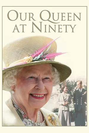 Постер: Our Queen at Ninety