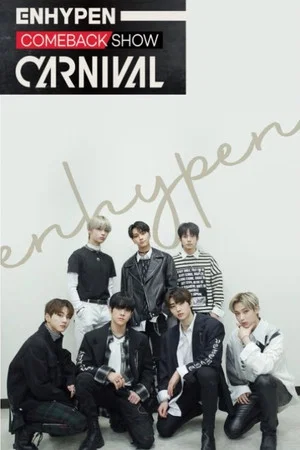 Постер: ENHYPEN COMEBACK SHOW 'CARNIVAL'
