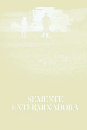 Постер: Exterminator Seed