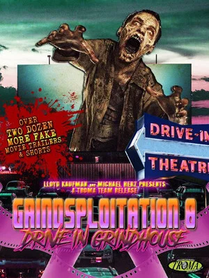 Постер: Grindsploitation 8: Drive-In Grindhouse