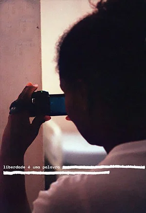 Постер: Liberdade é uma Palavra