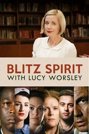 Постер: Blitz Spirit with Lucy Worsley
