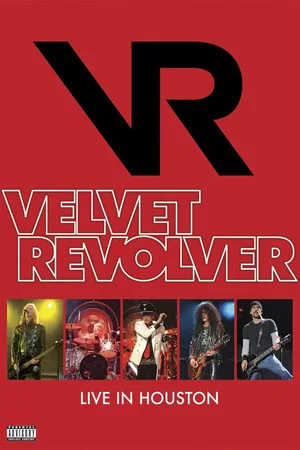 Постер: Velvet Revolver - Live In Houston
