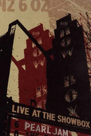 Постер: Pearl Jam: Live At The Showbox
