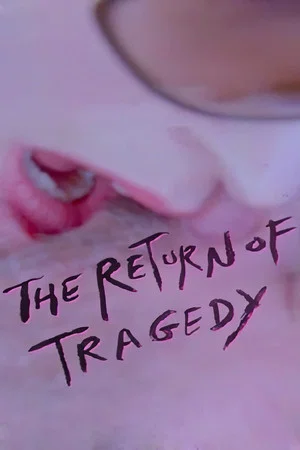 Постер: The Return of Tragedy