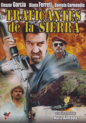 Постер: Traficantes de la sierra