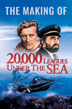 Постер: The Making of 20,000 Leagues Under The Sea