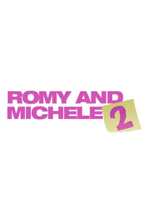 Постер: Romy and Michele 2